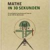 Mathe in 30 Sekunden: Mathematischen Theorien